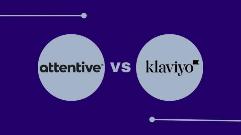 Attentive vs Klaviyo Comparison