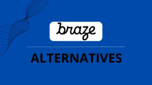 Braze Alternatives