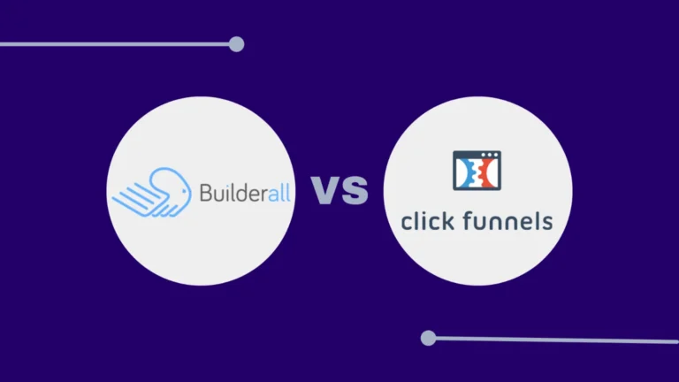 Builderall vs ClickFunnels Comparison to Help Digital Marketers Choose the Best Platform.