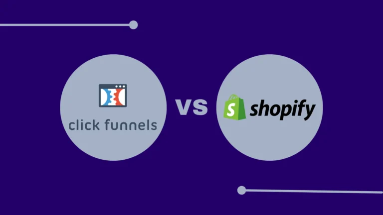 ClickFunnels vs Shopify Comparison