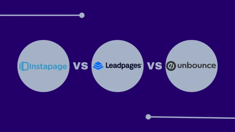 Instapage vs Leadpages vs Unbounce Comparison