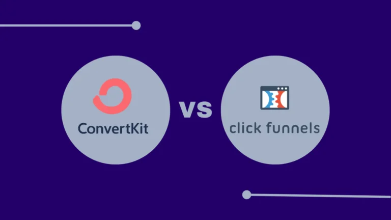 Kit (formerly ConvertKit) vs ClickFunnels Which One You Should Choose