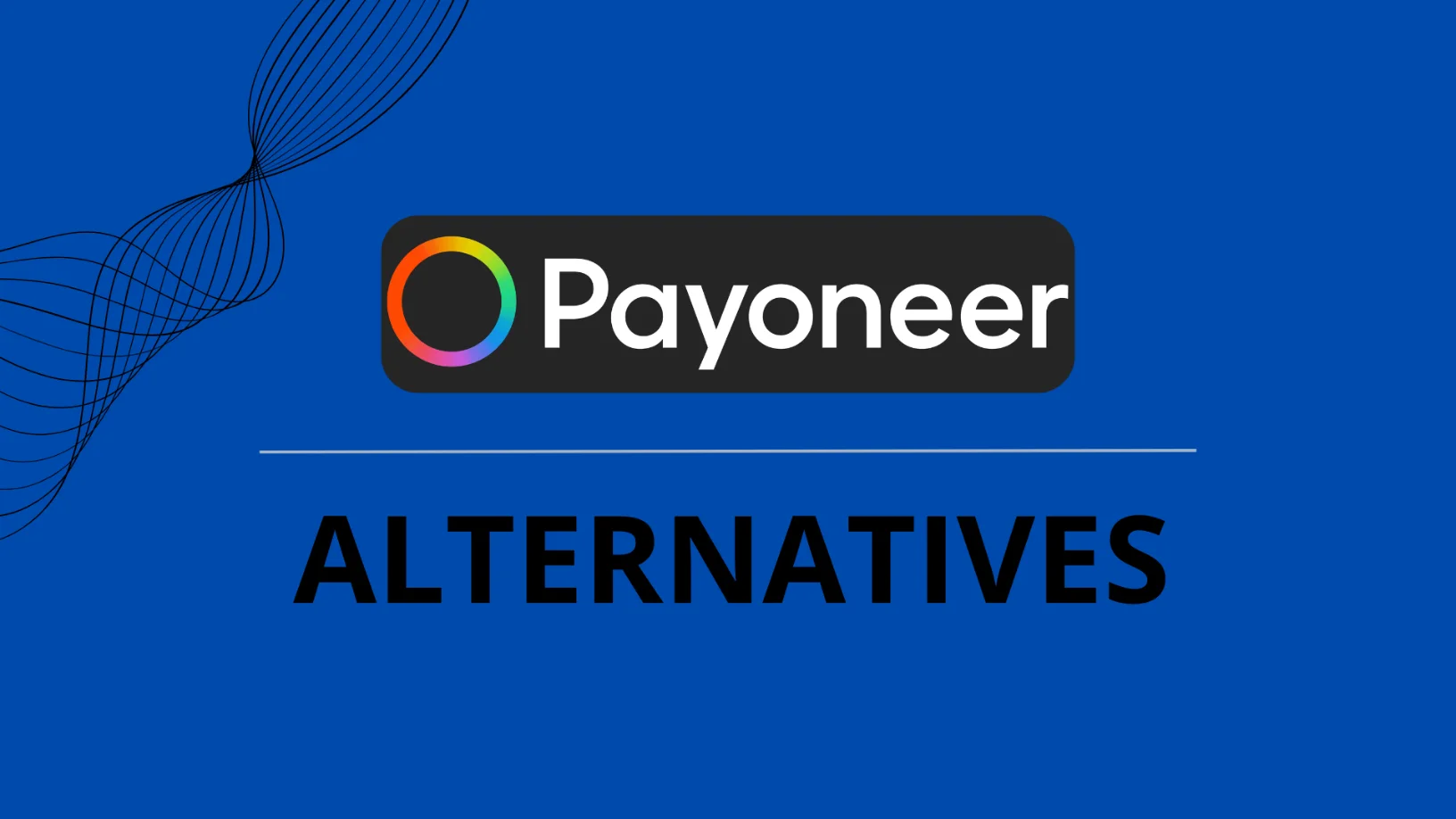 Payoneer Alternatives